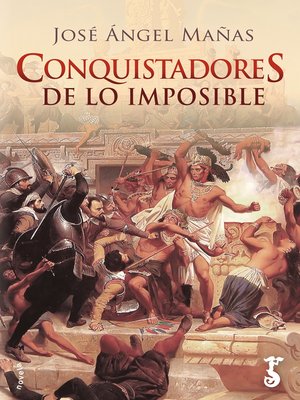 Conquistadores de lo imposible - ebook